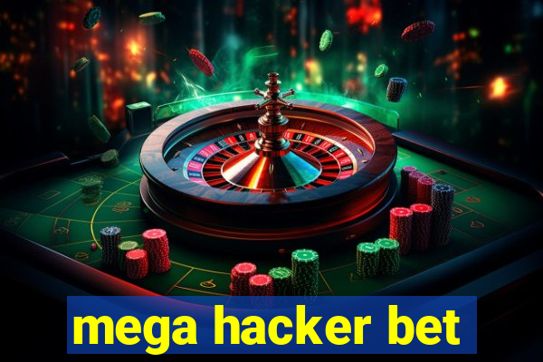 mega hacker bet